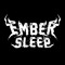 Ember Sleep