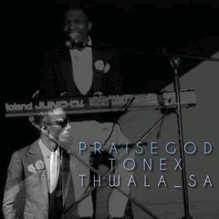 PraiseGod Tonex Thwala_SA