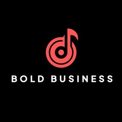 BOLD BUSINESS (WRITER/PRODUCER)