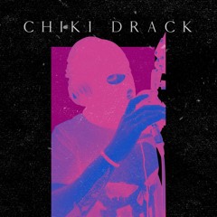 Chiki Drack