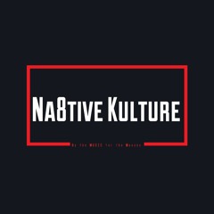 Na8tive Kulture
