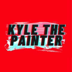 Kyle The Painter