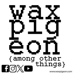 waxpigeon