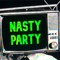 Nasty Party
