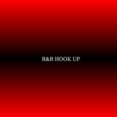 R&B Hook UP