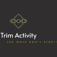 Trim Activity