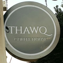 Thawq Coffee House