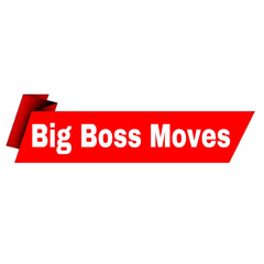 Big Boss Moves The Label