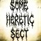 Some Heretic Sect
