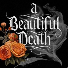 A Beautiful Death