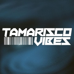 Tamarisco Vibes