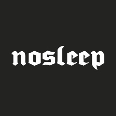 NO SLEEP TECHNO