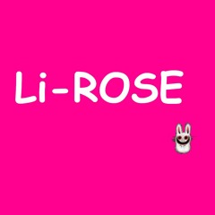 Li-Rose