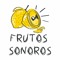 Frutos Sonoros