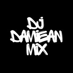 Dj Damiean Mix™