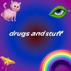 drugsandstuff