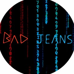 Bad Jeans