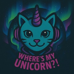 Where's my unicorn?!