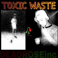 TOXICWASTE