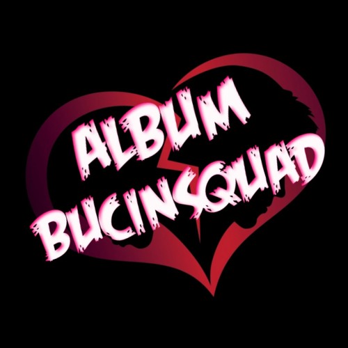 ALBUM BUCINSQUAD’s avatar