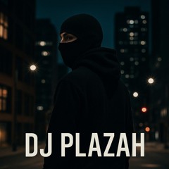 DJ Plazah