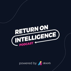 Return on Intelligence