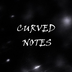 Curved Notes