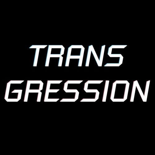 Transgression Session #1