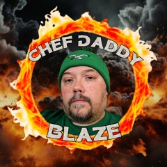 Chef Daddy Blaze