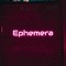 Ephemera
