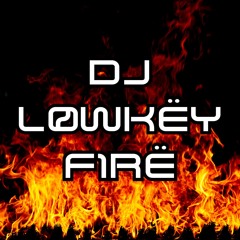 DJ LØWKËY FIRË