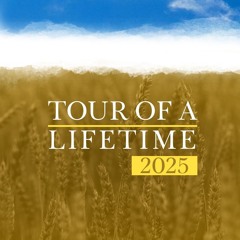 Tour of a Lifetime