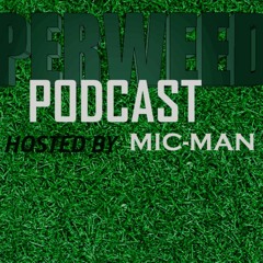 RAPPERWEED TV PODCAST hosted by MIC-MAN