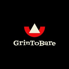 GrinToBare
