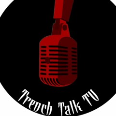 Trench Talk TV 📺 Ep.33 FT. Dotty Hound - DAT SOUND