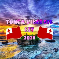 TONGA VIBES ( 676 )