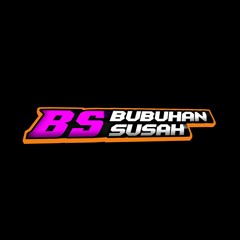 bubuhan_susah