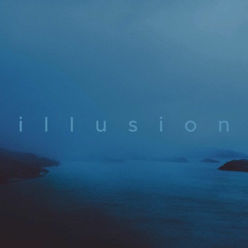 Stream Illusion Music Listen To Songs Albums Playlists For Free On