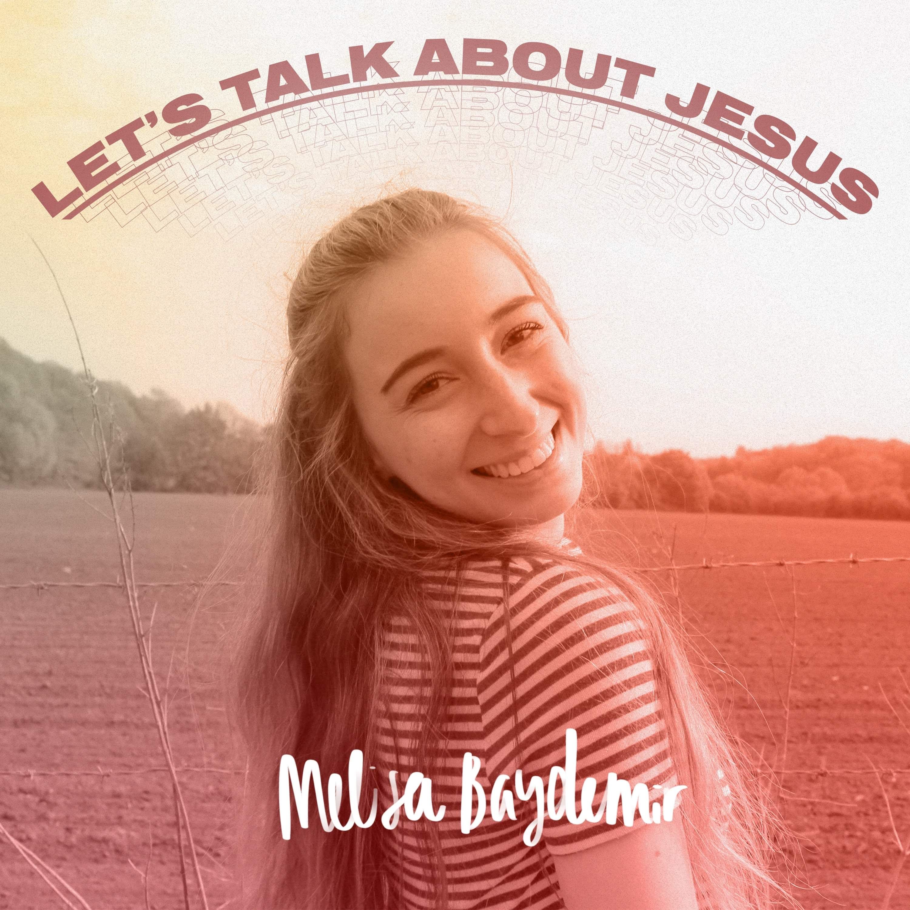 Let's Talk About Jesus