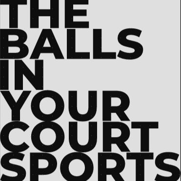 Balls In Your Court Podcast