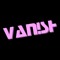 VAN!SH