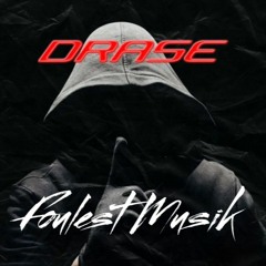 Drase (Foul Mouf Musik)