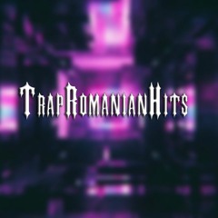 TrapRomanianHits