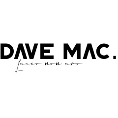Dave Mac.