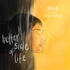 Brad and The Big Wave