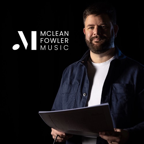 Stream STUART MCLEAN-FOWLER music | Listen to songs, albums, playlists ...