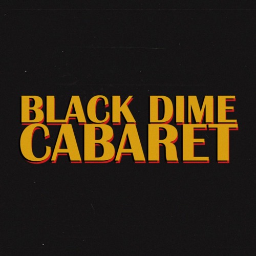 Black Dime Cabaret
