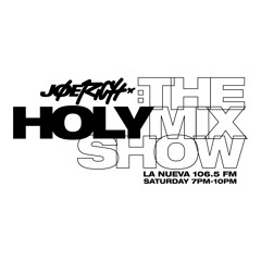 THE HOLY MIXSHOW