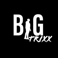 Big Trixx