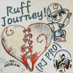 Ruff Journey (RJ PRO)